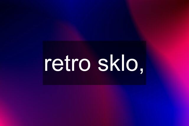 retro sklo,