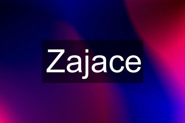 Zajace