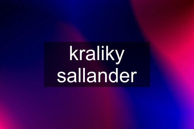 kraliky sallander