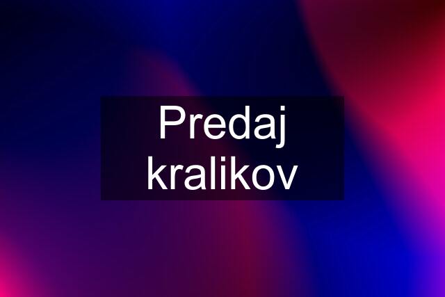 Predaj kralikov