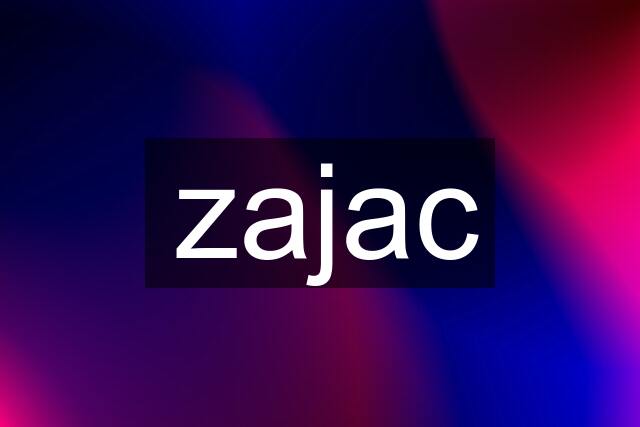 zajac