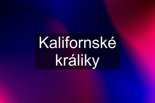 Kalifornské králiky