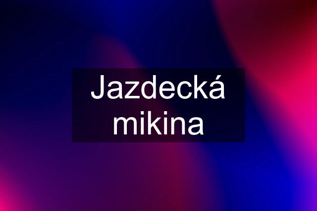 Jazdecká mikina