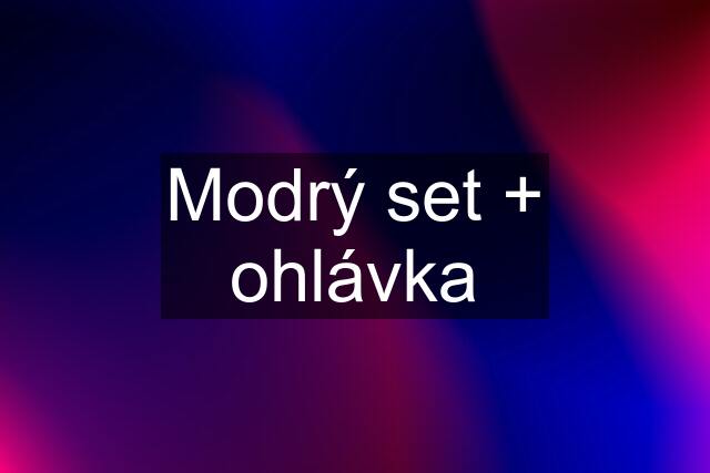 Modrý set + ohlávka