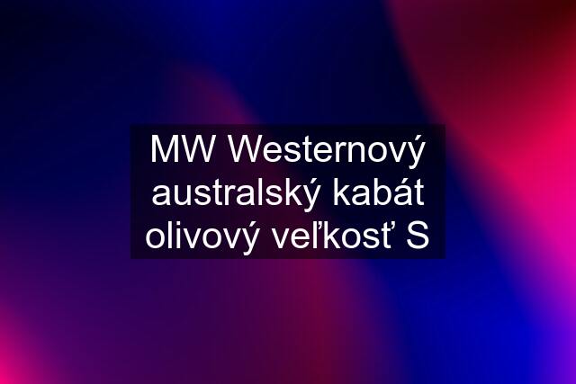 MW Westernový australský kabát olivový veľkosť S