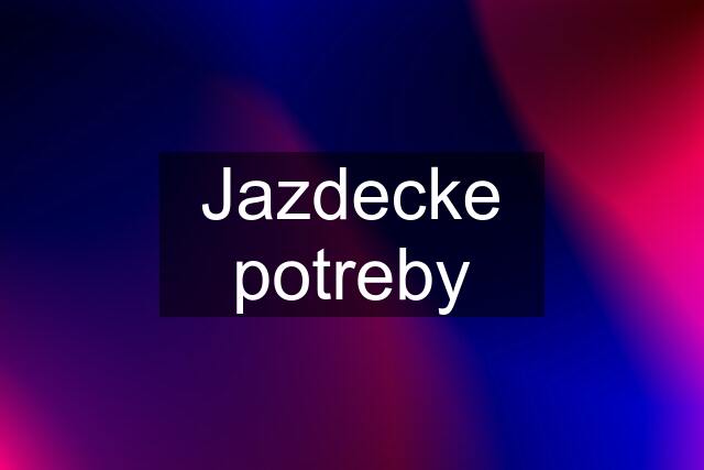 Jazdecke potreby