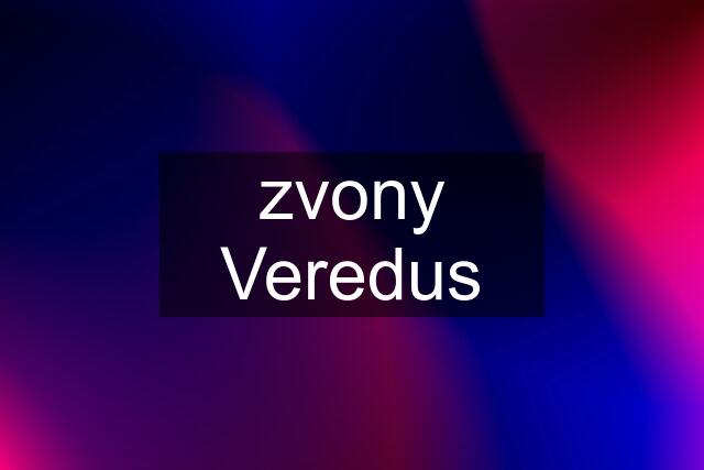 zvony Veredus