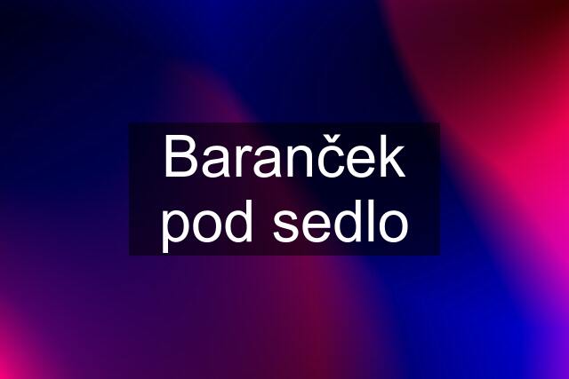 Baranček pod sedlo