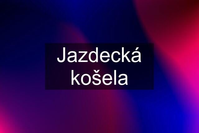 Jazdecká košela