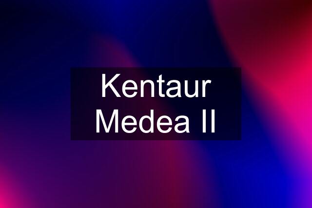 Kentaur Medea II