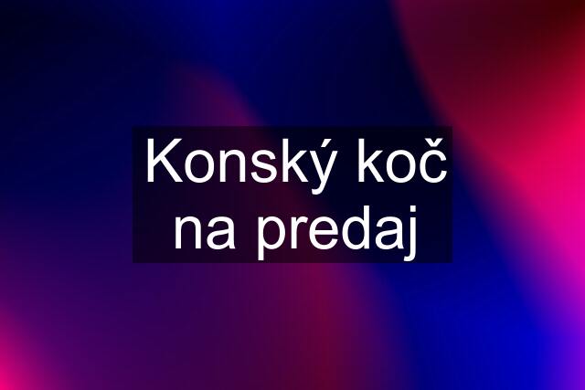 Konský koč na predaj