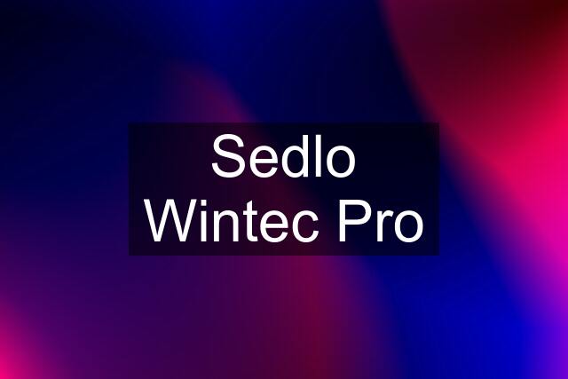 Sedlo Wintec Pro