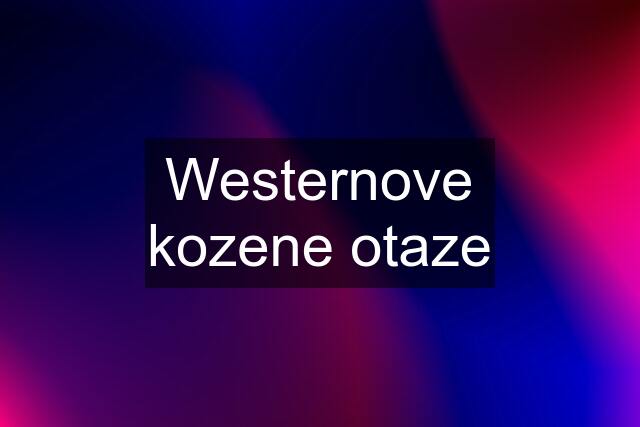 Westernove kozene otaze