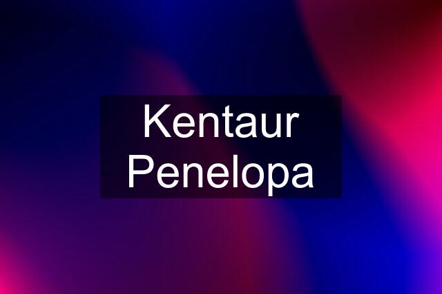 Kentaur Penelopa