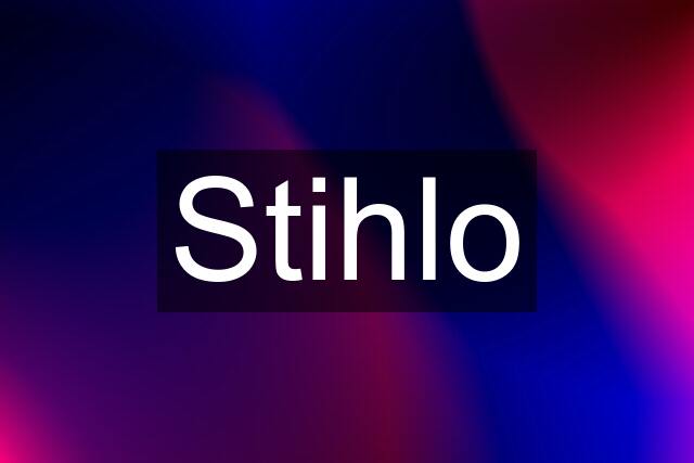 Stihlo