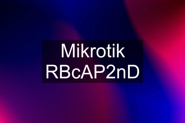 Mikrotik RBcAP2nD