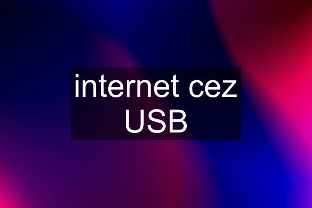 internet cez USB