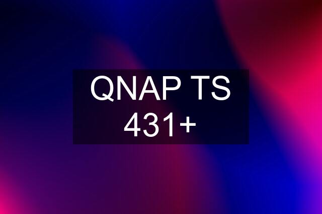 QNAP TS 431+