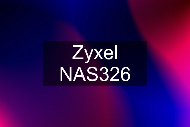 Zyxel NAS326