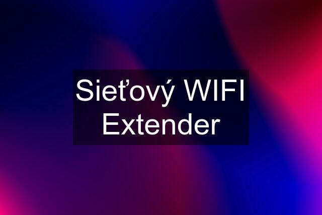 Sieťový WIFI Extender