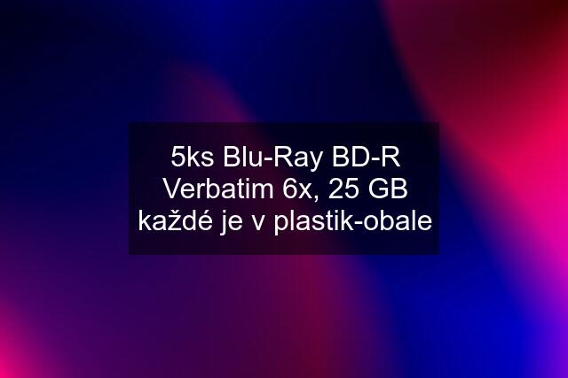 5ks Blu-Ray BD-R Verbatim 6x, 25 GB každé je v plastik-obale
