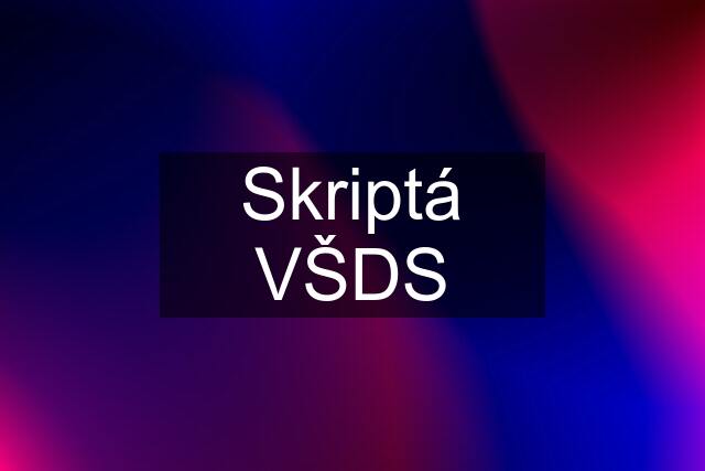 Skriptá VŠDS