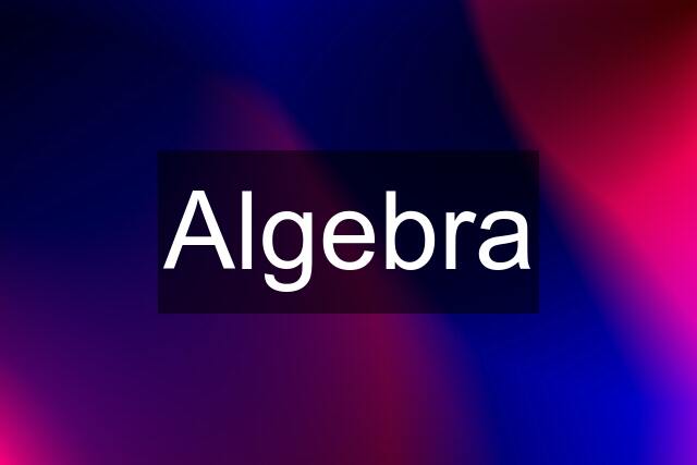 Algebra