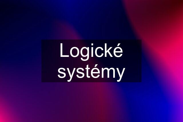 Logické systémy