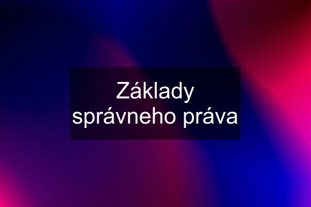 Základy správneho práva