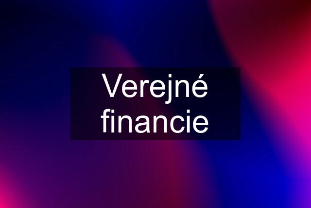 Verejné financie