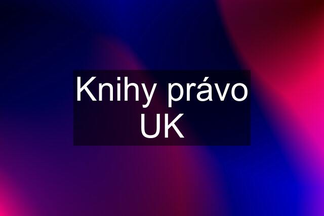 Knihy právo UK