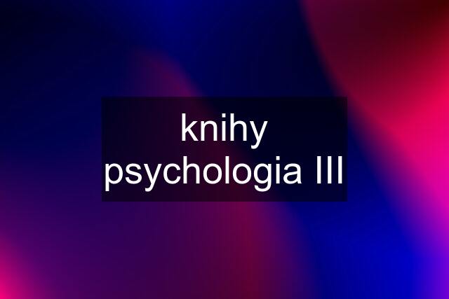 knihy psychologia III