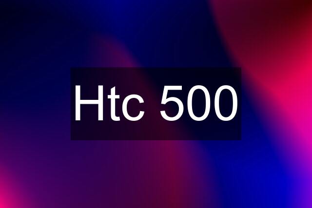 Htc 500