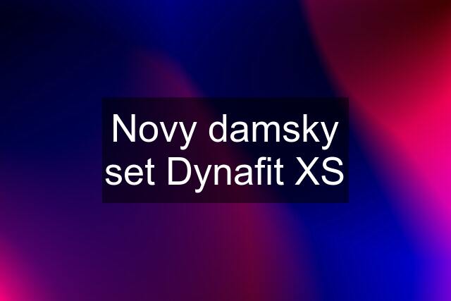 Novy damsky set Dynafit XS
