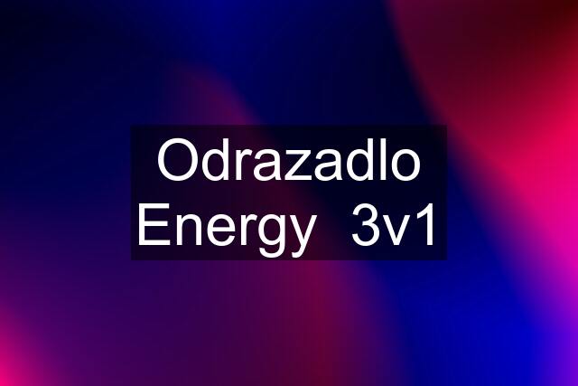 Odrazadlo Energy  3v1