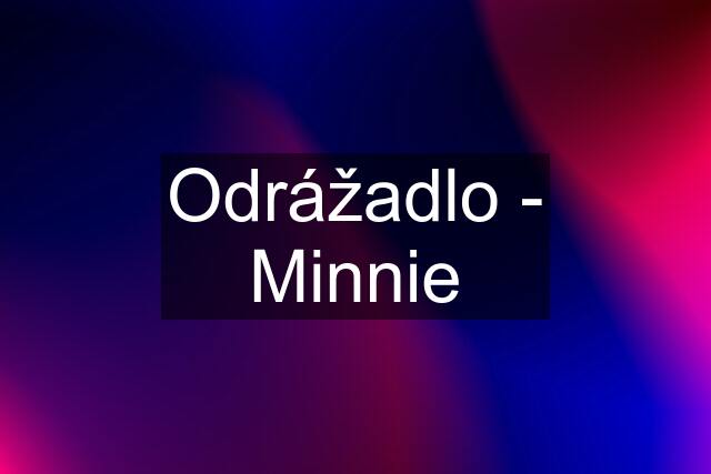 Odrážadlo - Minnie