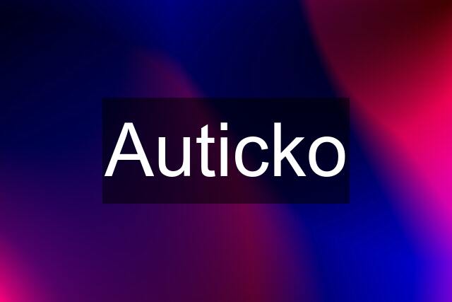 Auticko