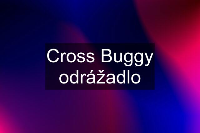 Cross Buggy odrážadlo