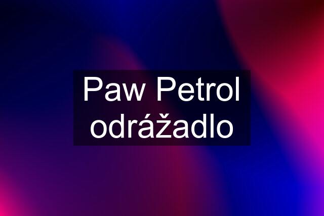 Paw Petrol odrážadlo