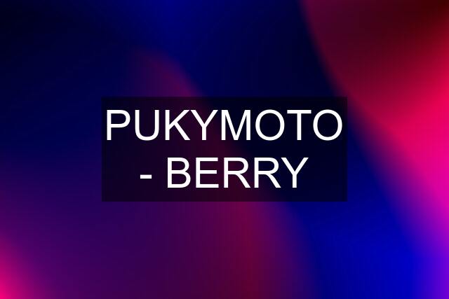 PUKYMOTO - BERRY