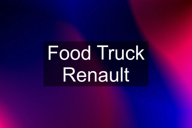 Food Truck Renault
