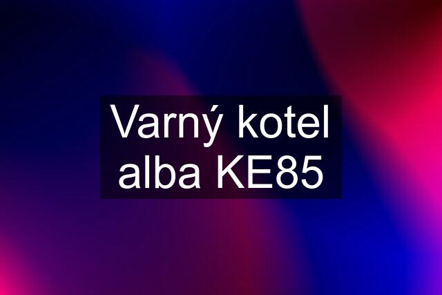 Varný kotel alba KE85