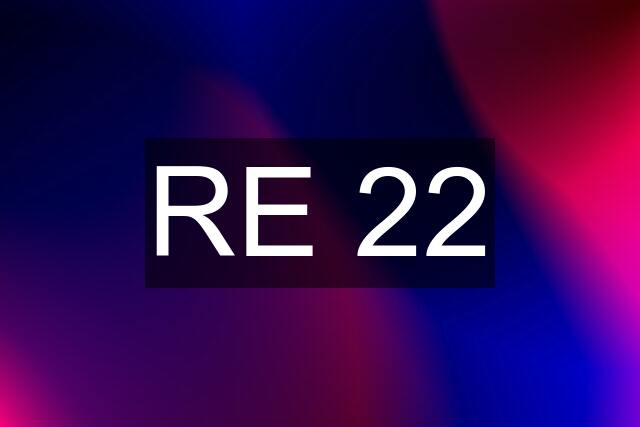 RE 22