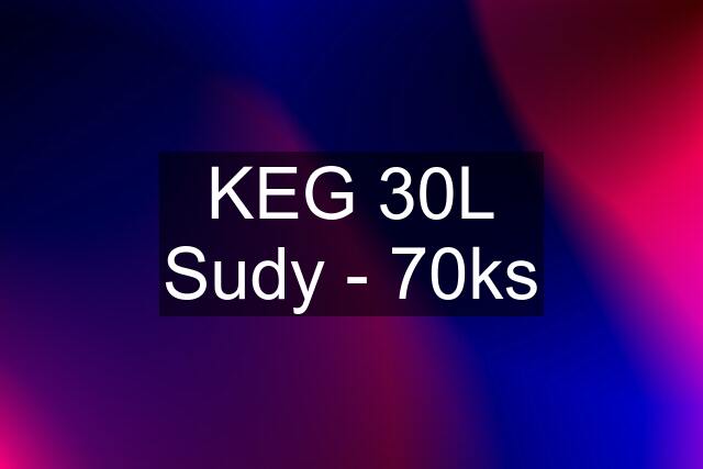 KEG 30L Sudy - 70ks