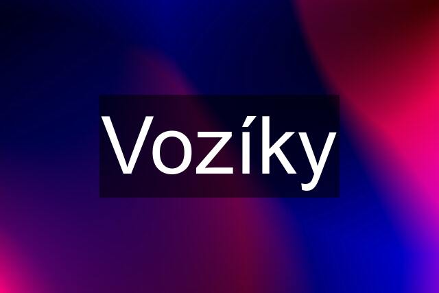 Vozíky