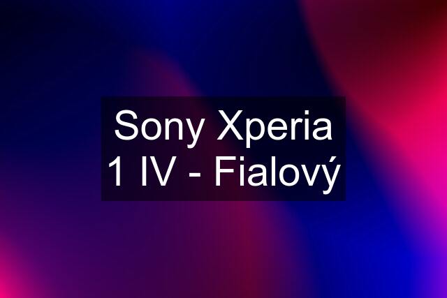Sony Xperia 1 IV - Fialový