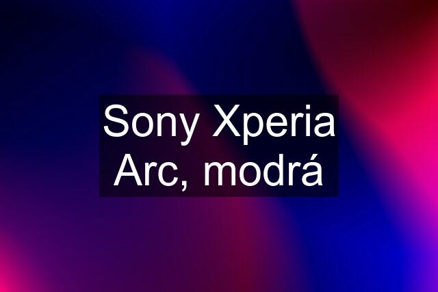 Sony Xperia Arc, modrá