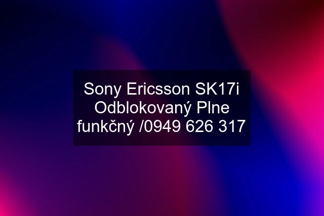 Sony Ericsson SK17i Odblokovaný Plne funkčný /