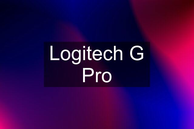 Logitech G Pro