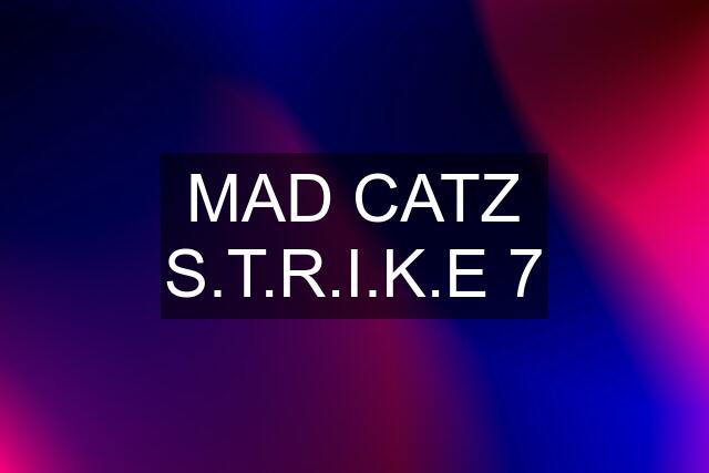 MAD CATZ S.T.R.I.K.E 7